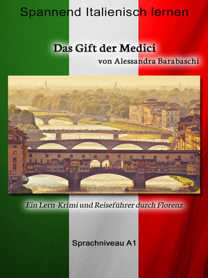 cover image of Das Gift der Medici--Sprachkurs Italienisch-Deutsch A1